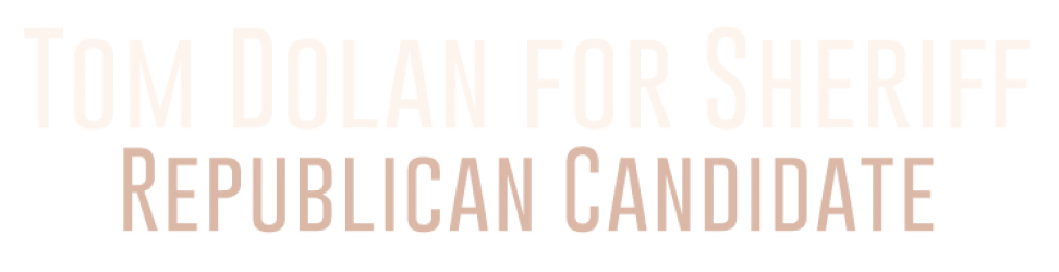 Tom Dolan for Sheriff